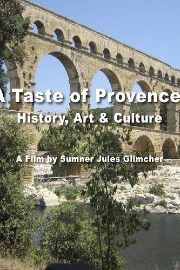 A Taste of Provence: History, Art Culture Plakat