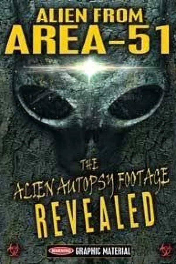 Alien from Area 51: The Alien Autopsy Footage Revealed Plakat