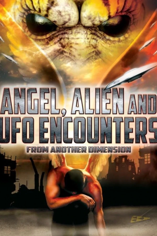 Angel, Alien and UFO Encounters from Another Dimension Plakat