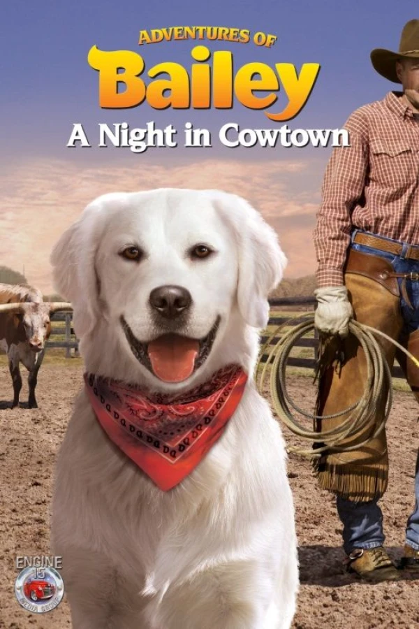 Adventures of Bailey: A Night in Cowtown Plakat