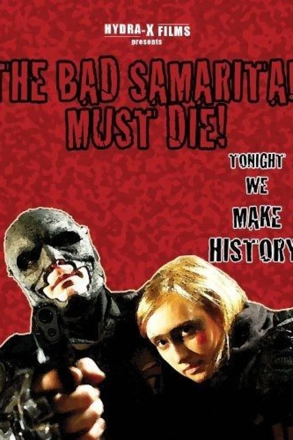 The Bad Samaritan Must Die! Plakat