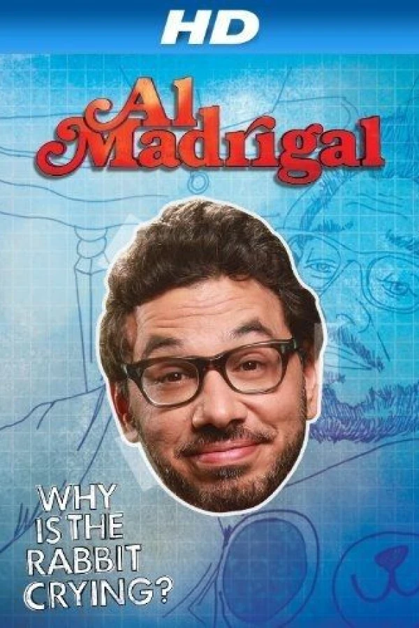 Al Madrigal: Why Is the Rabbit Crying? Plakat