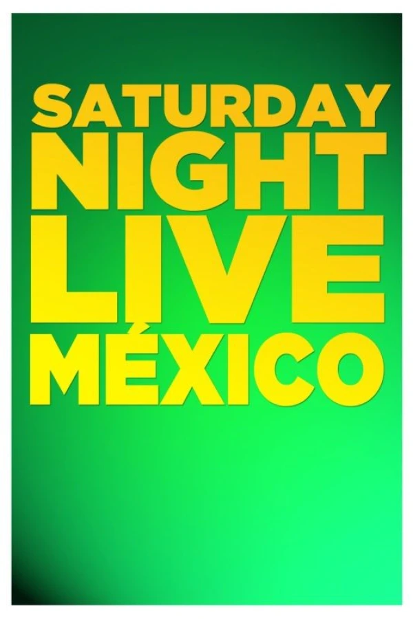 Saturday Night Live México Plakat