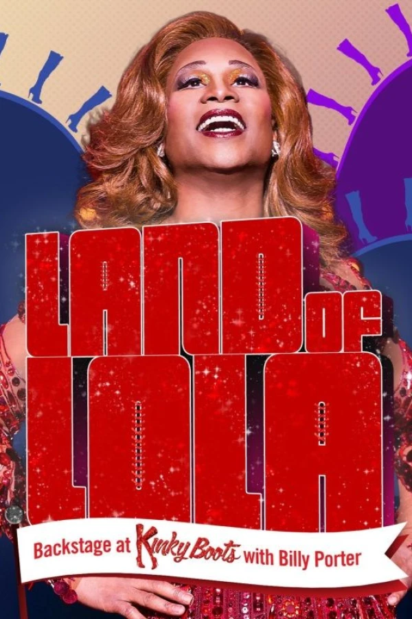 Land of Lola: Backstage at 'Kinky Boots' with Billy Porter Plakat