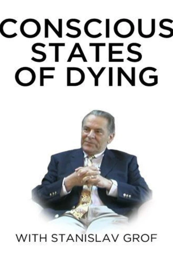 Conscious States of Dying With Stanislav Grof Plakat