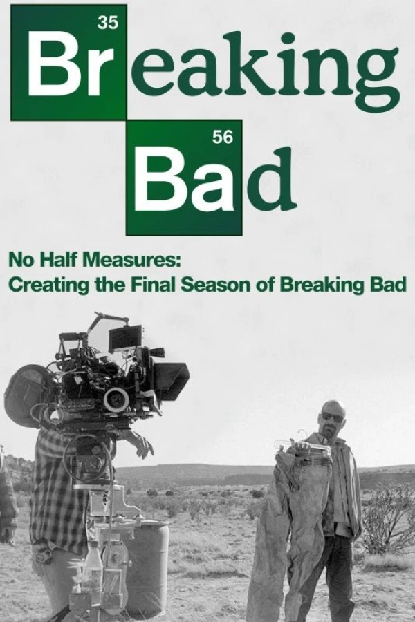 No Half Measures: Creating the Final Season of Breaking Bad Plakat