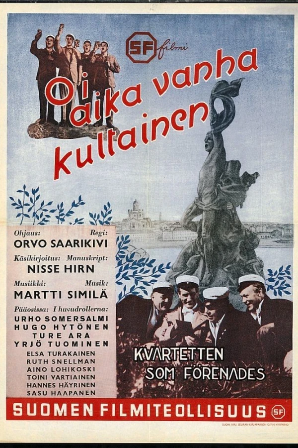 Oi, aika vanha, kultainen...! Plakat