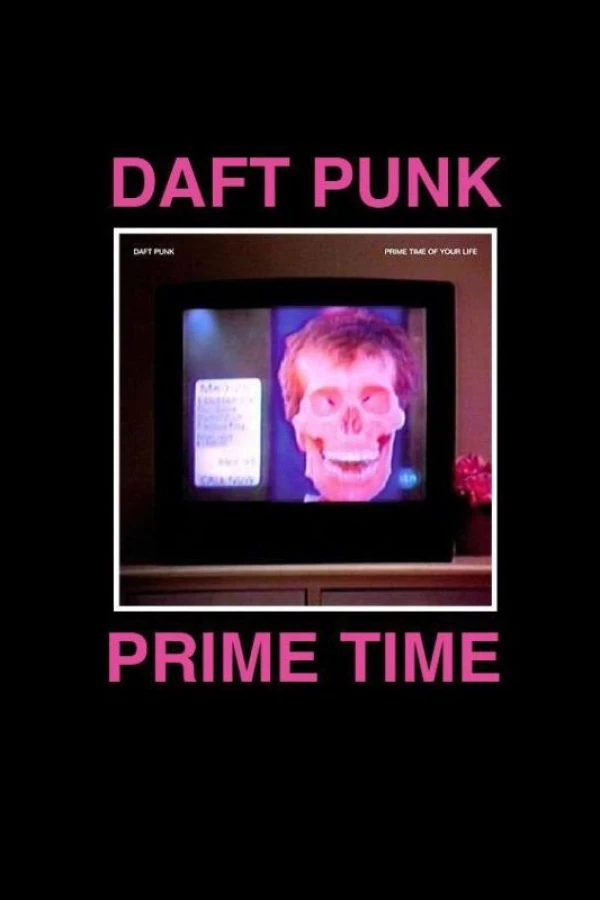 Daft Punk's the Prime Time of Your Life Plakat