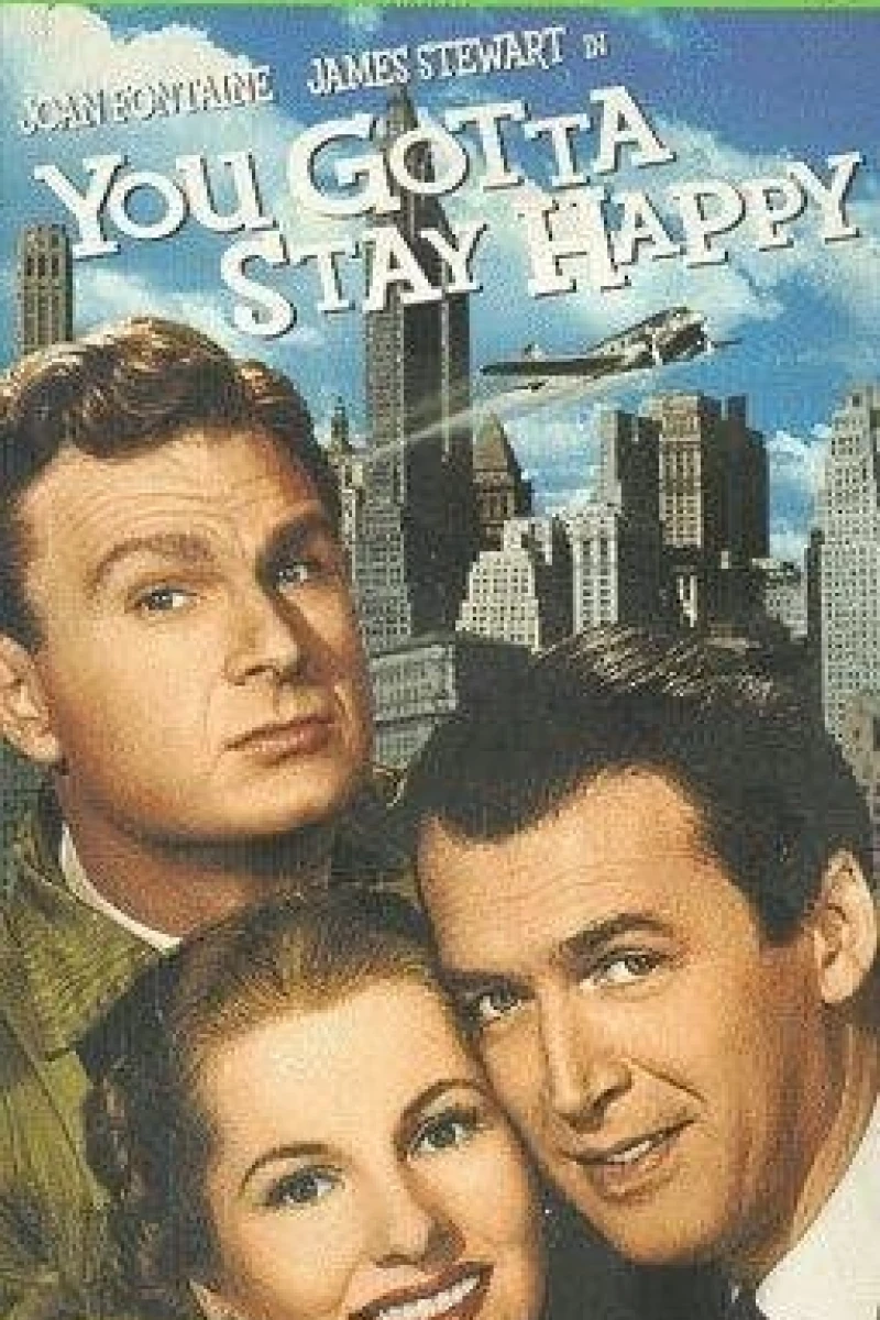 You Gotta Stay Happy Plakat