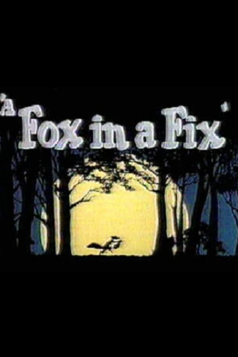 A Fox in a Fix Plakat