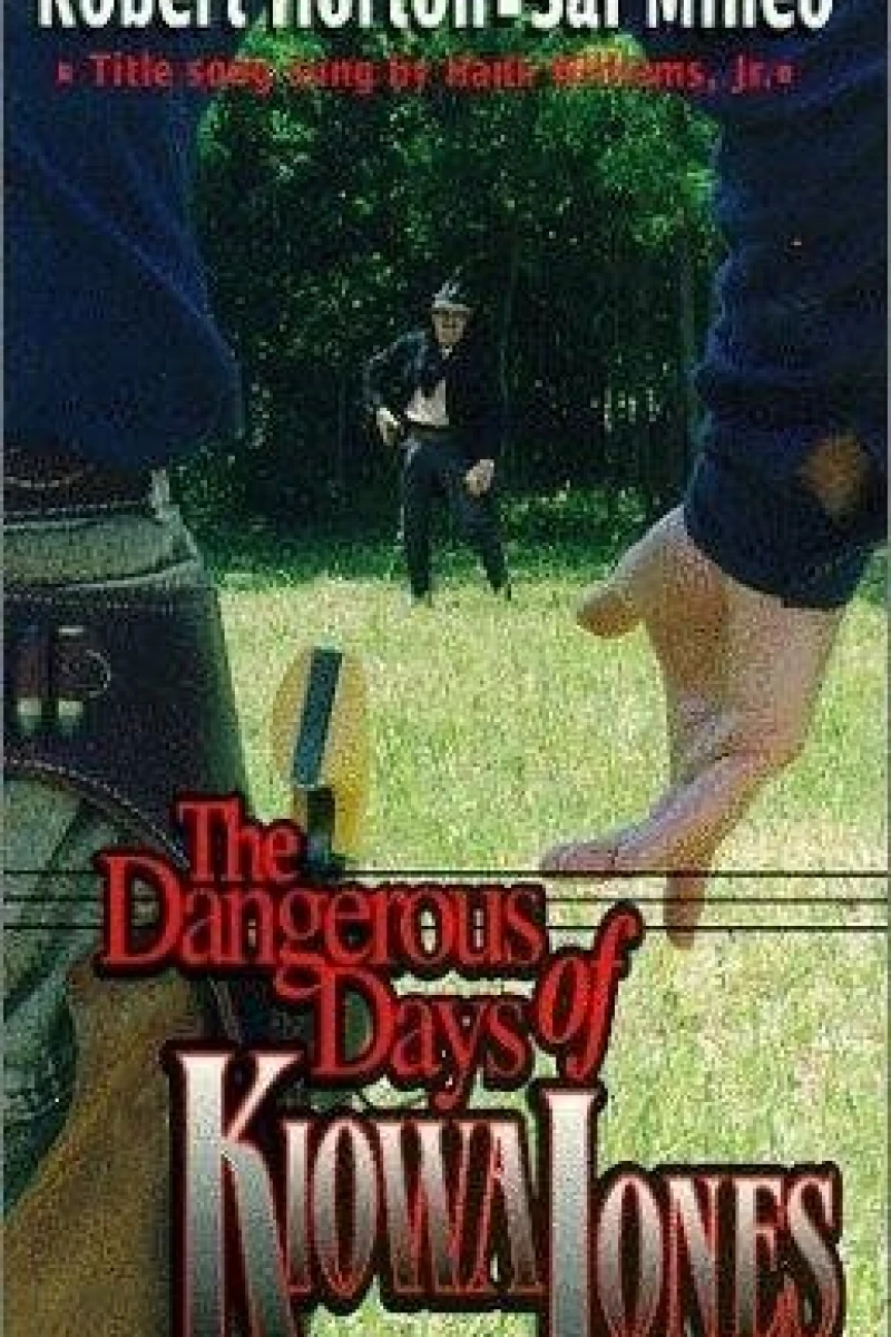 The Dangerous Days of Kiowa Jones Plakat