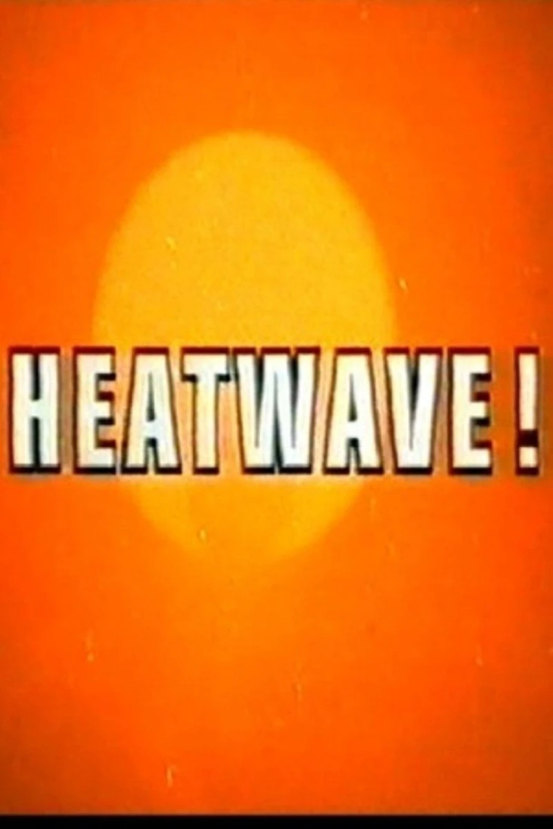 Heatwave! Plakat