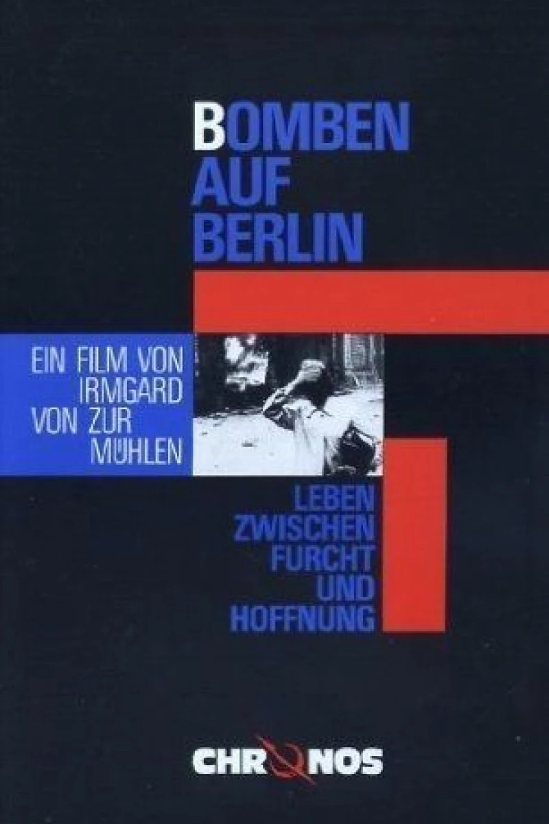 Bomben auf Berlin - Leben zwischen Furcht und Hoffnung Plakat