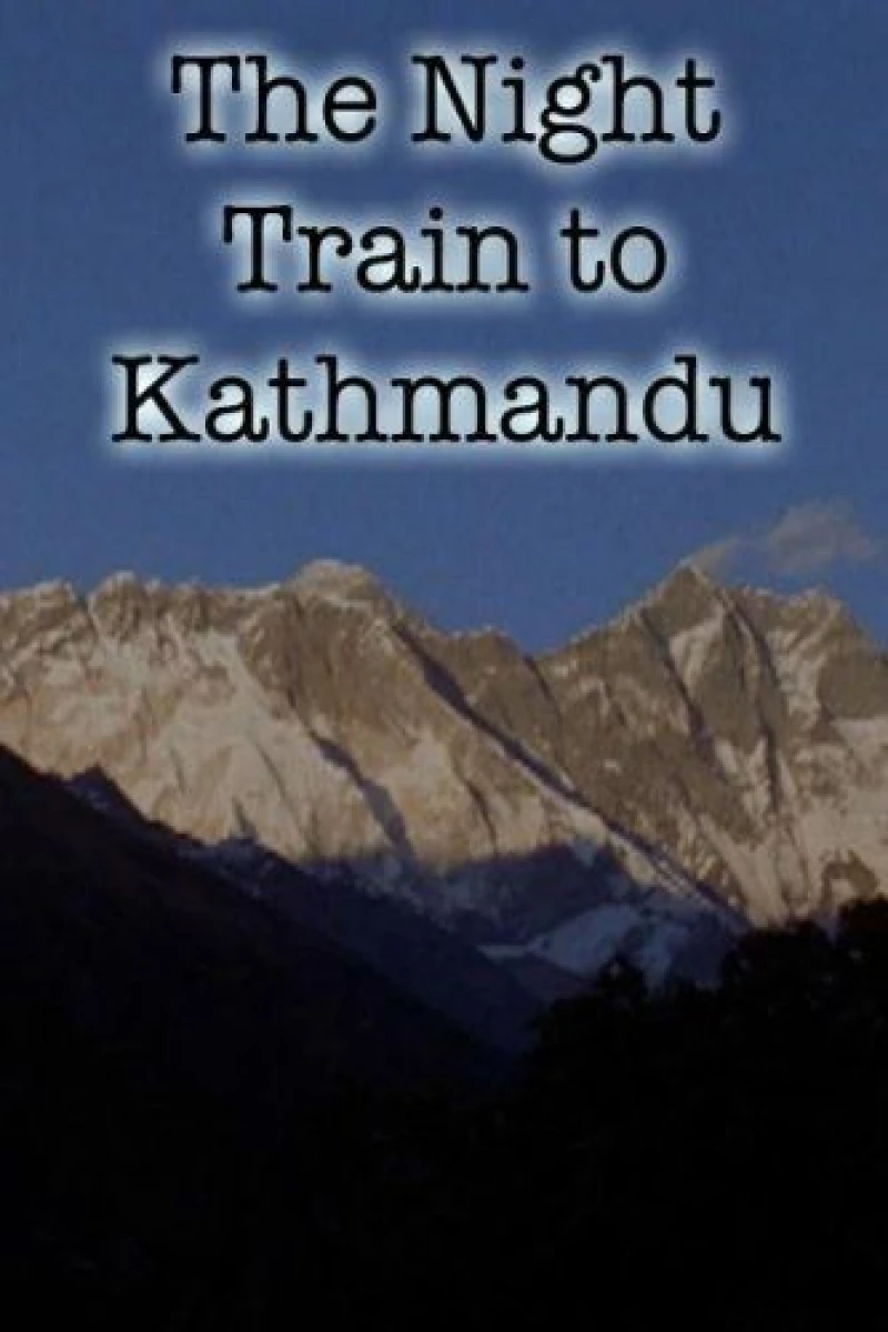 The Night Train to Kathmandu Plakat