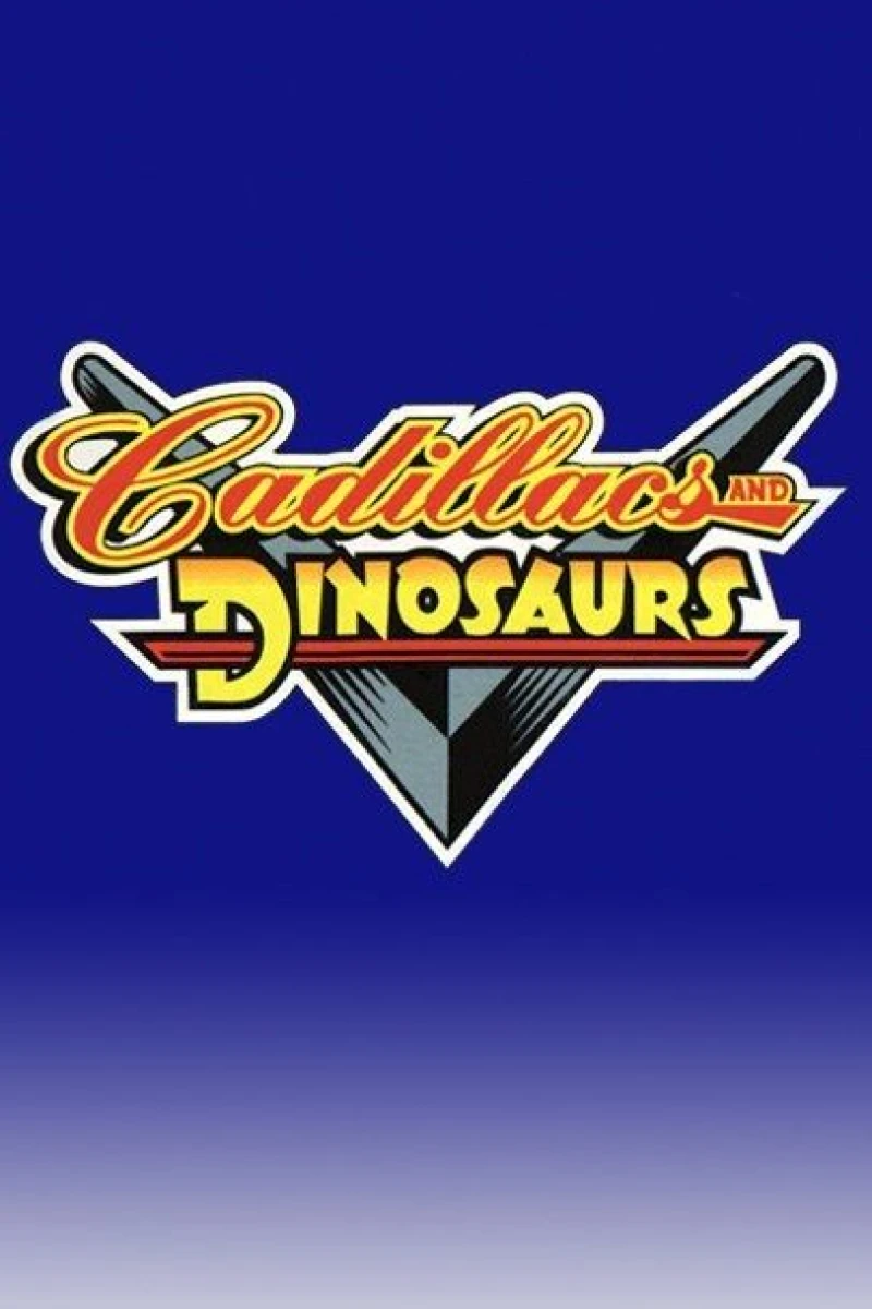 Cadillacs and Dinosaurs Plakat