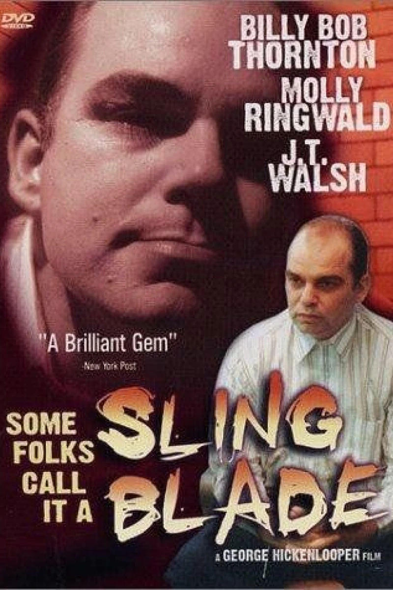 Some Folks Call It a Sling Blade Plakat