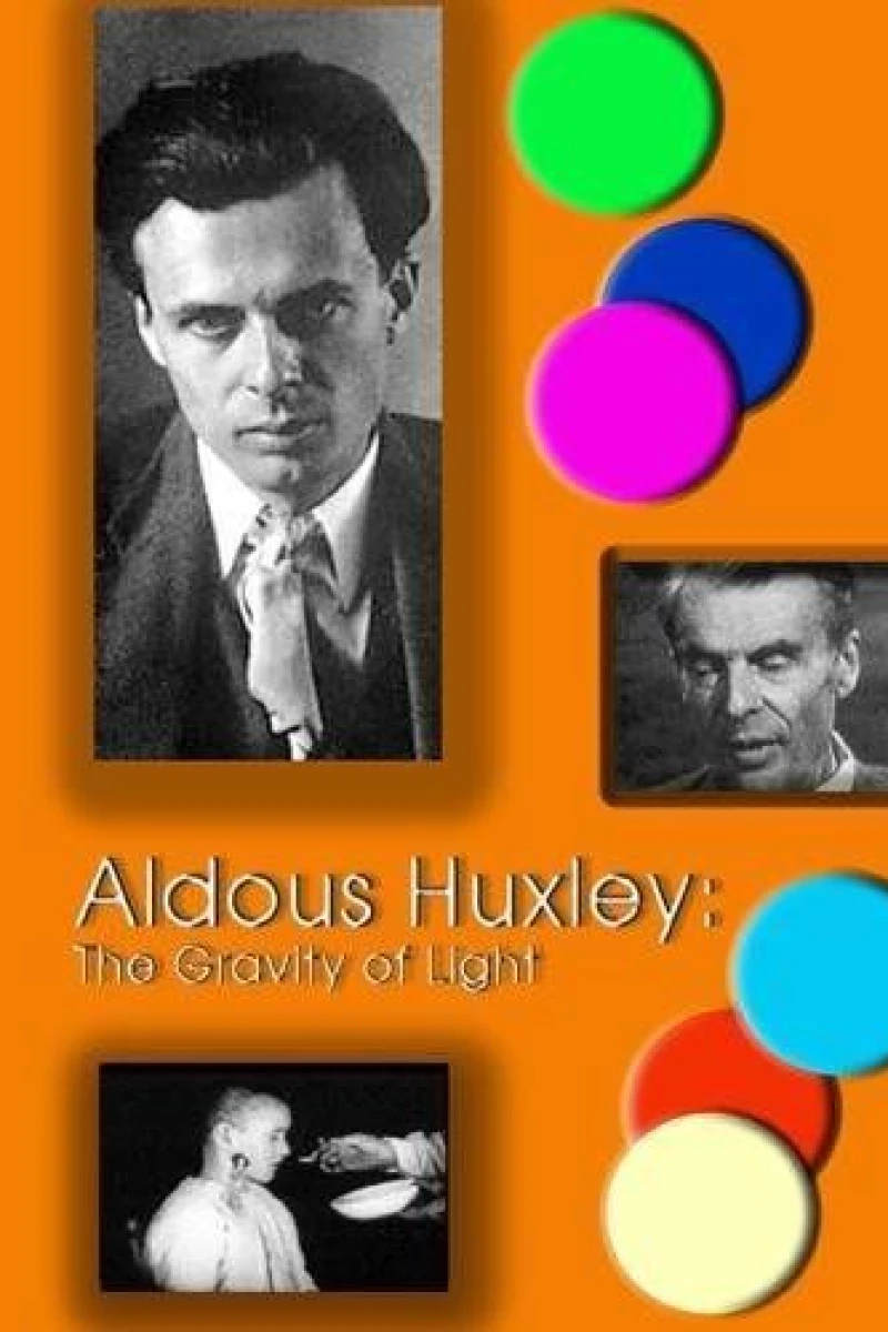 Aldous Huxley: The Gravity of Light Plakat