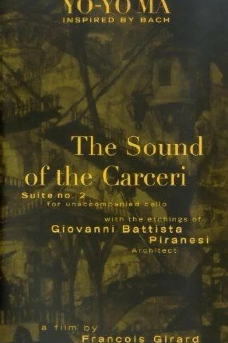 Bach Cello Suite 2: The Sound of Carceri Plakat