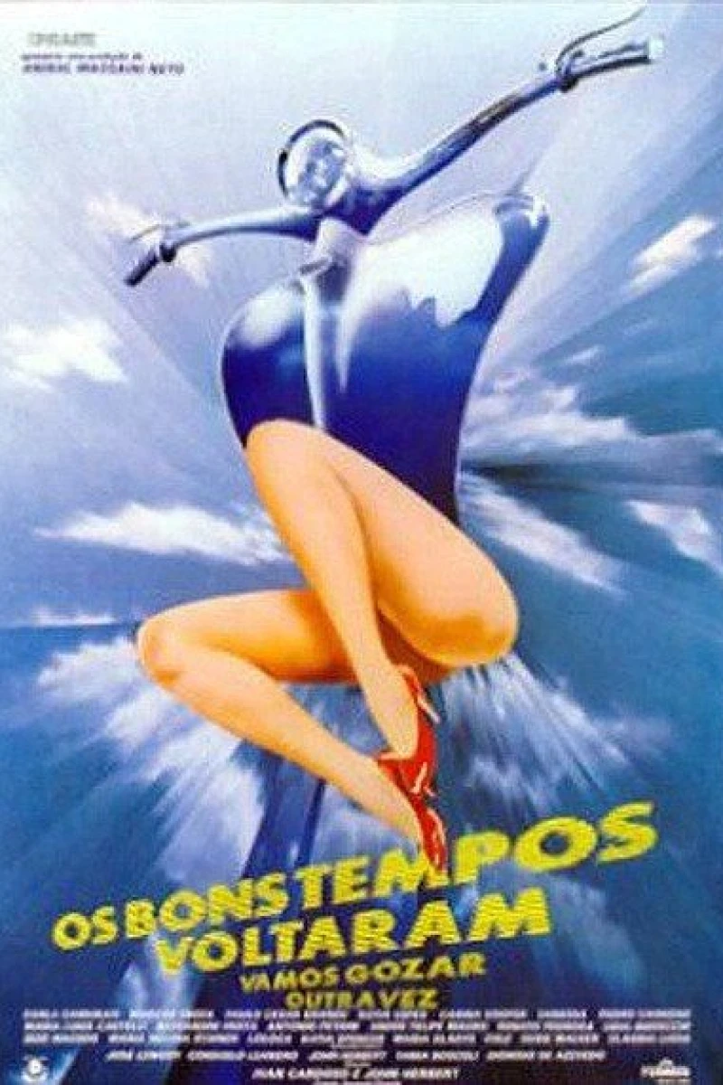 Os bons Tempos Voltaram: Vamos Gozar Outra Vez Plakat