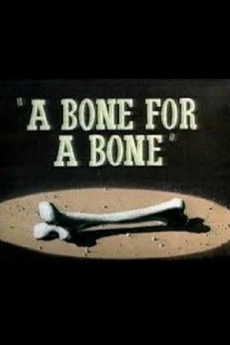 A Bone for a Bone Plakat