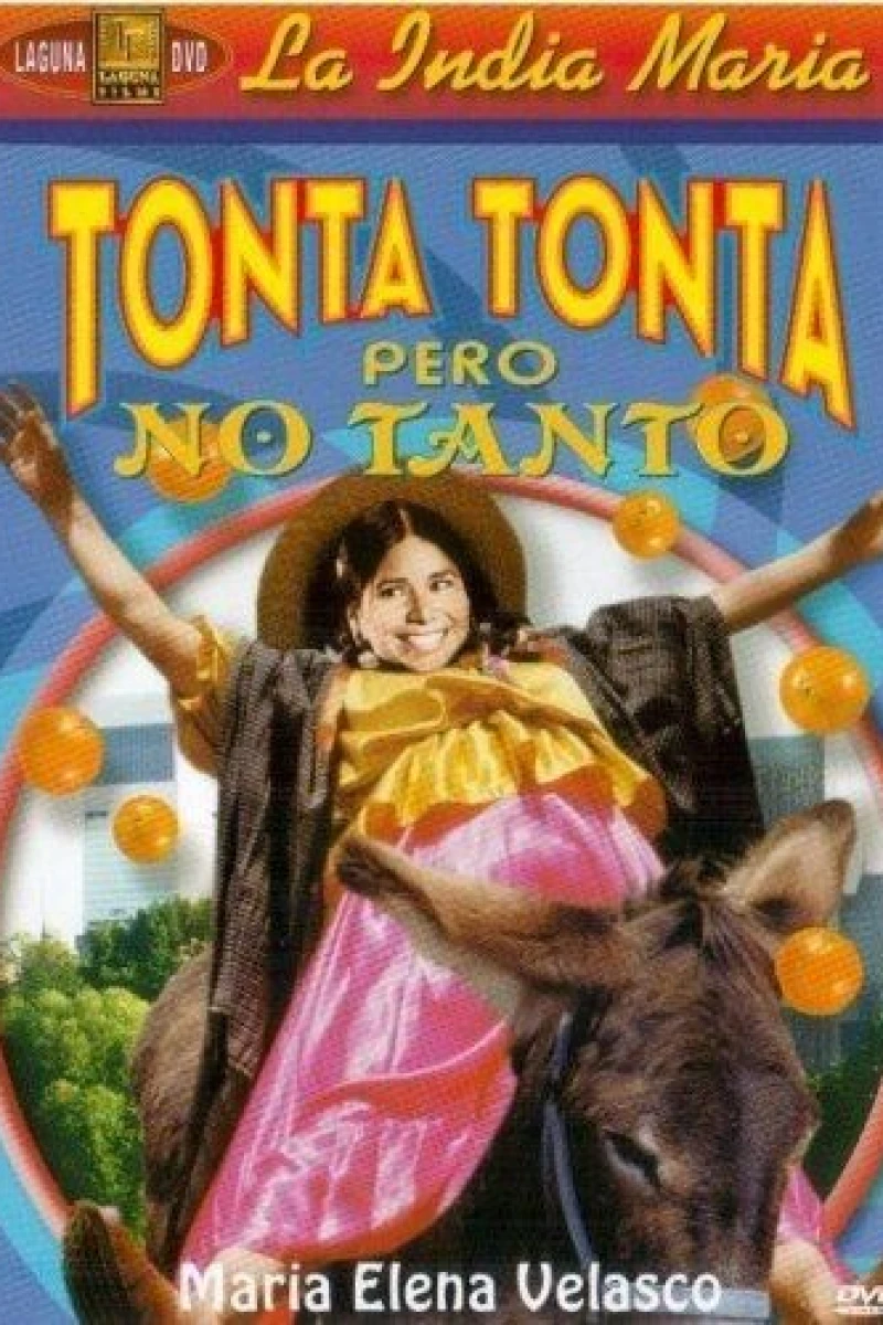 Tonta tonta pero no tanto Plakat