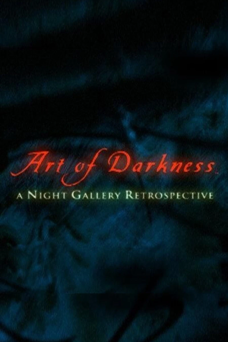 Art of Darkness: A Night Gallery Retrospective Plakat