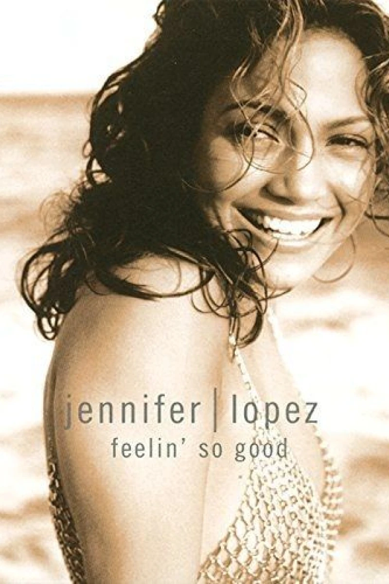 Jennifer Lopez: Feelin' So Good Plakat