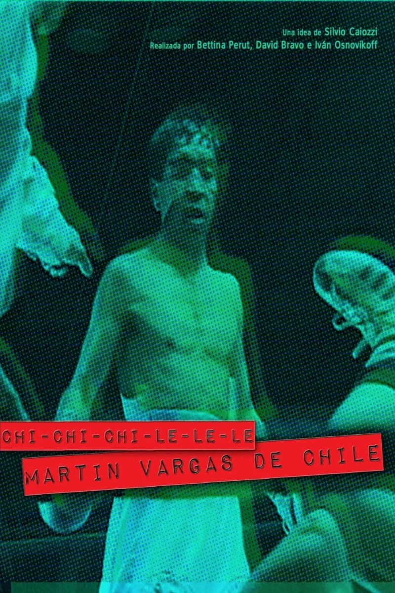 Chi-chi-chi-le-le-le. Martín Vargas de Chile Plakat