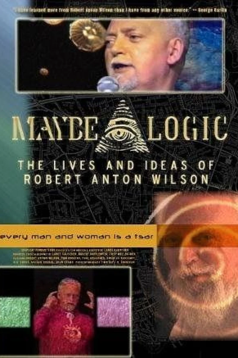 Maybe Logic: The Lives and Ideas of Robert Anton Wilson Plakat