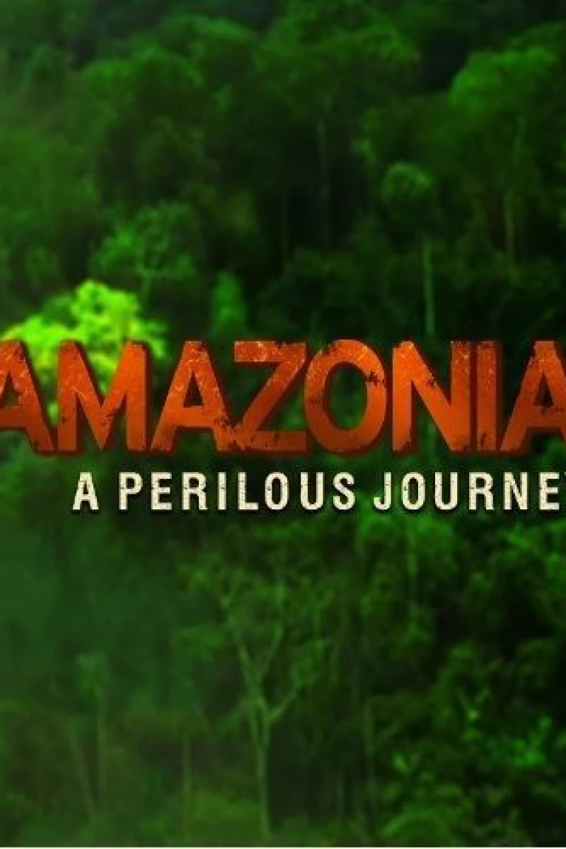 Amazonia: A Perilous Journey Plakat