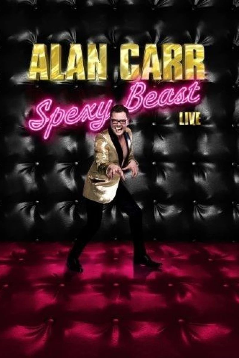 Alan Carr: Spexy Beast Live Plakat