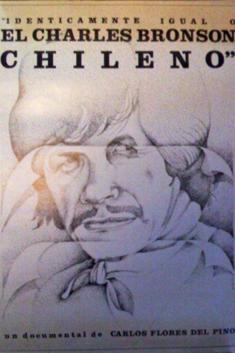 El Charles Bronson chileno: o idénticamente igual Plakat