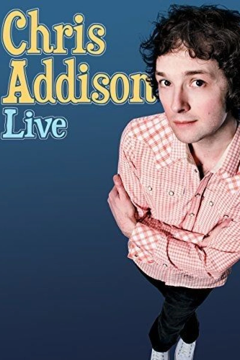 Chris Addison: Live Plakat