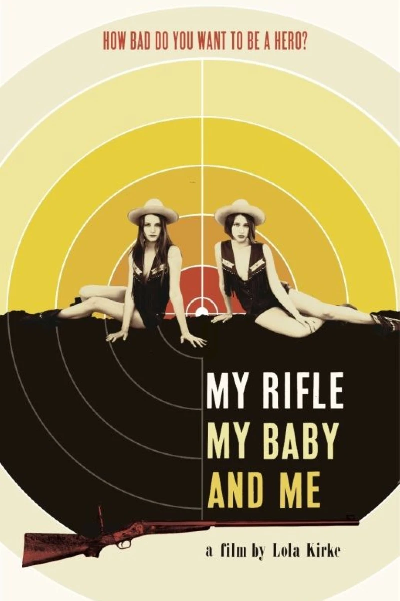 My Rifle, My Baby, and Me Plakat