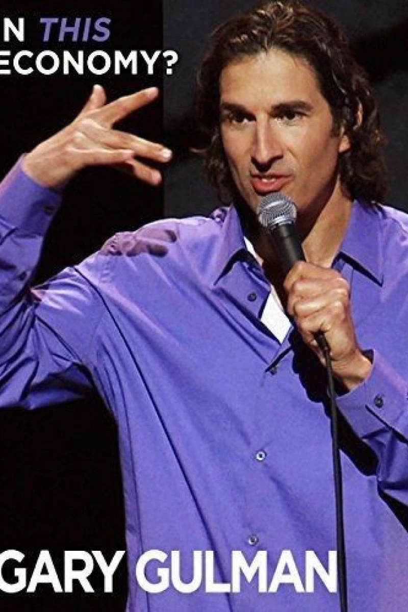 Gary Gulman: In This Economy? Plakat