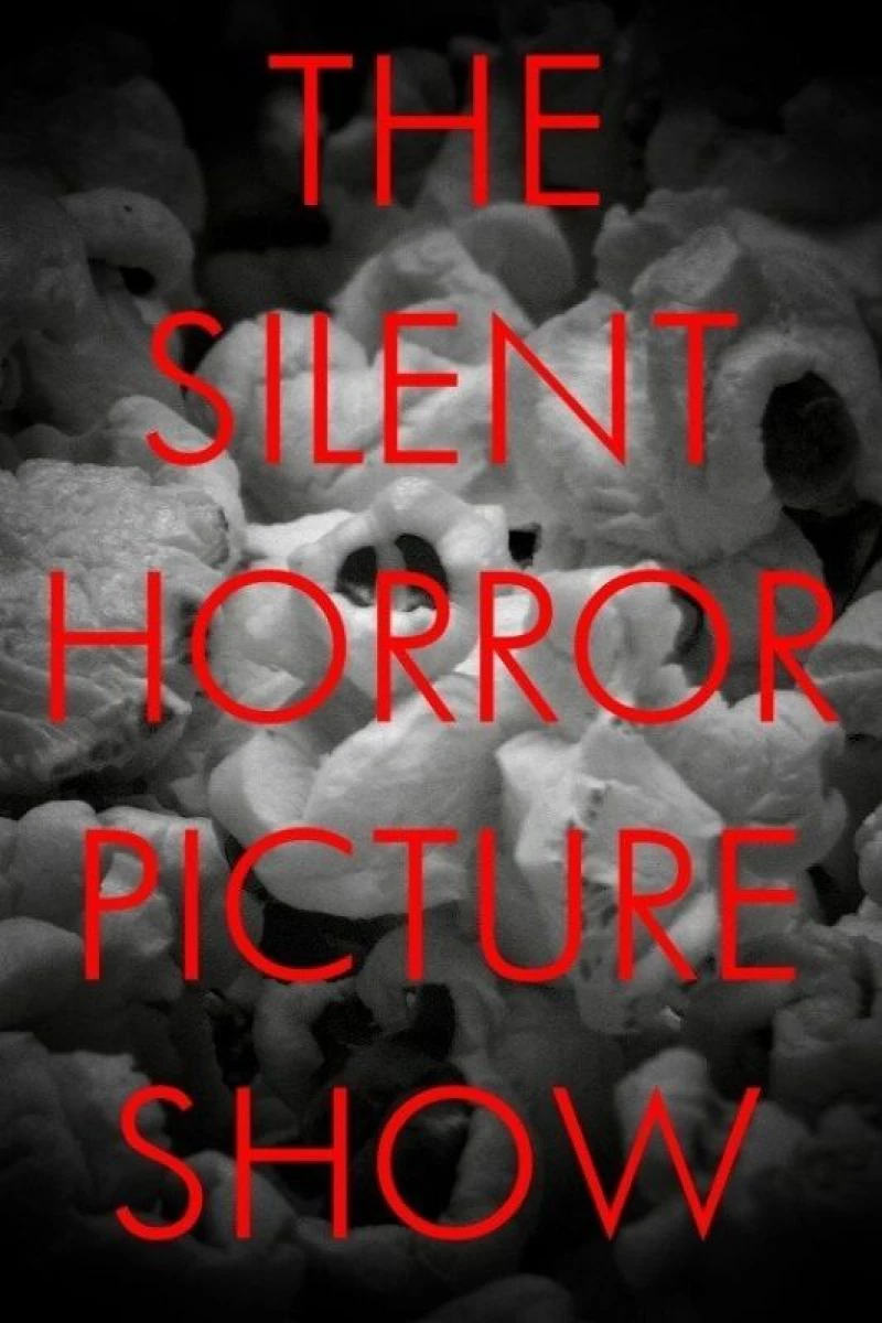 The Silent Horror Picture Show Plakat