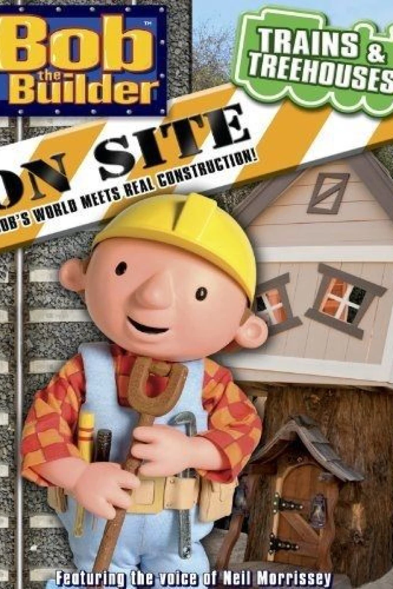 Bob the Builder on Site: Trains and Treehouses Plakat