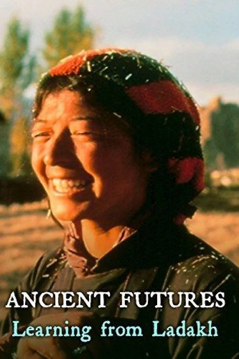 Ancient Futures: Learning from Ladakh Plakat