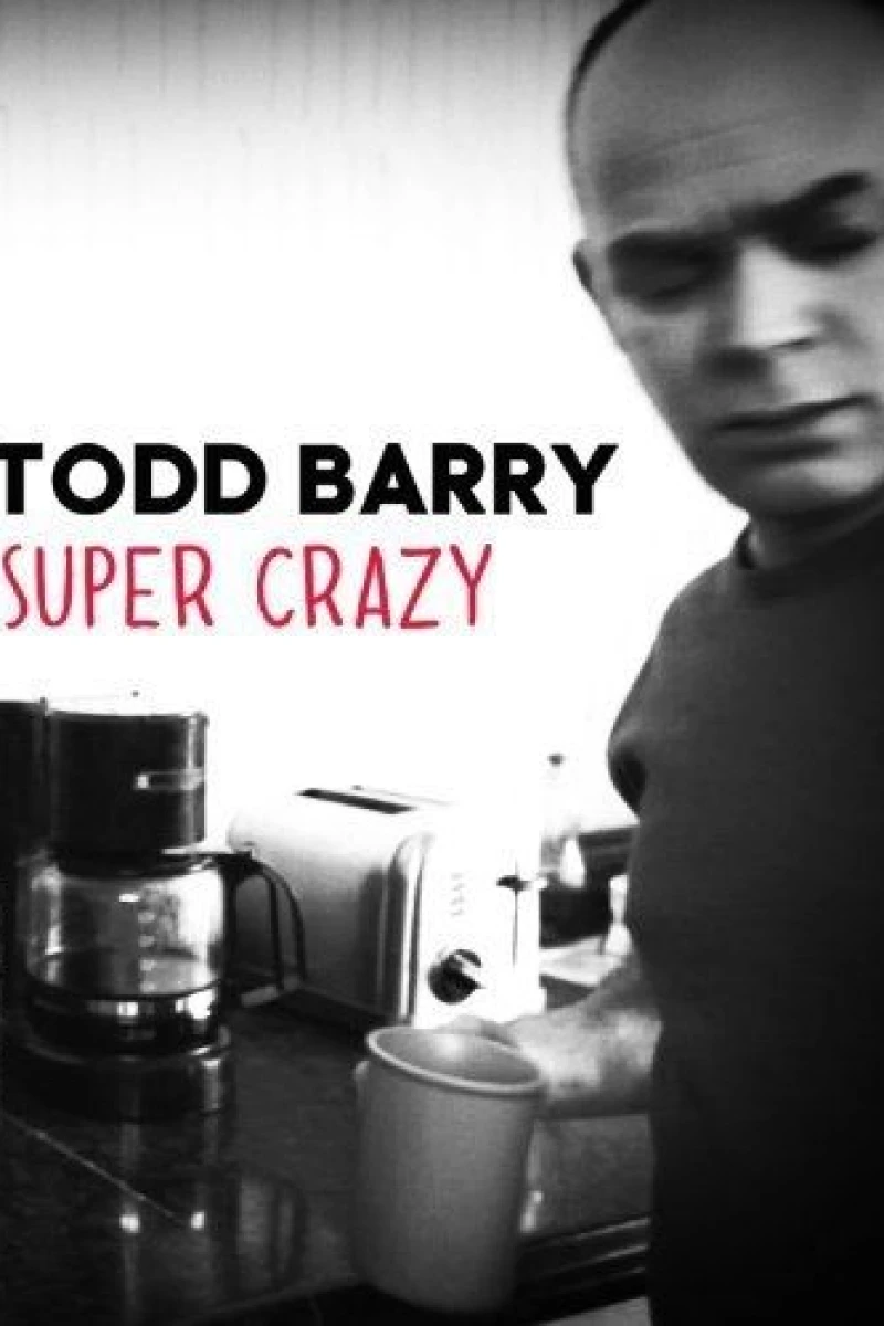 Todd Barry: Super Crazy Plakat