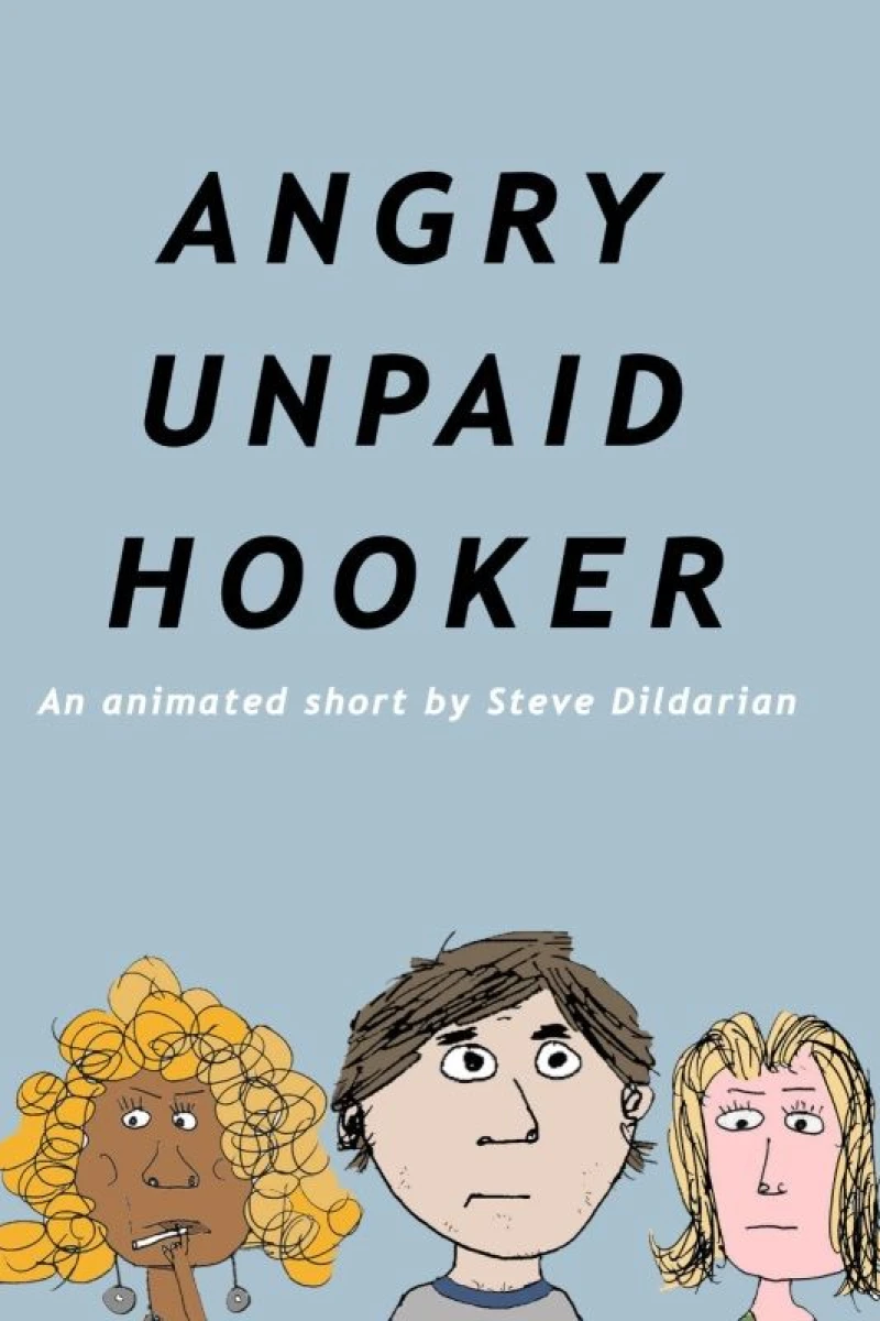 Angry Unpaid Hooker Plakat