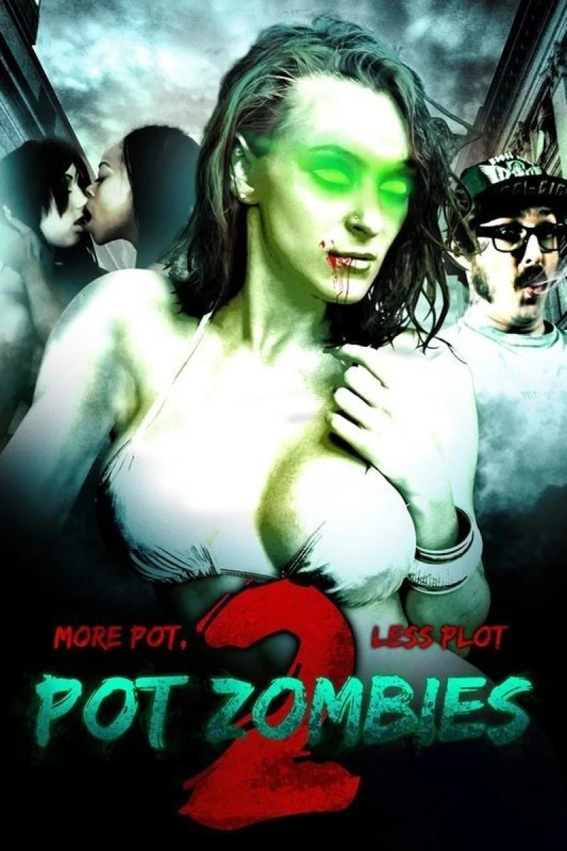 Pot Zombies 2: More Pot, Less Plot Plakat