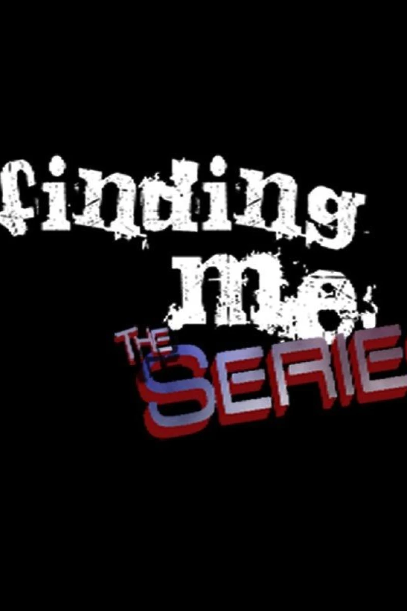 Finding Me the Series Plakat