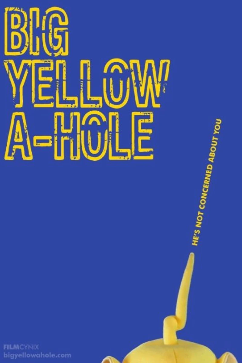 Big Yellow A-Hole Plakat