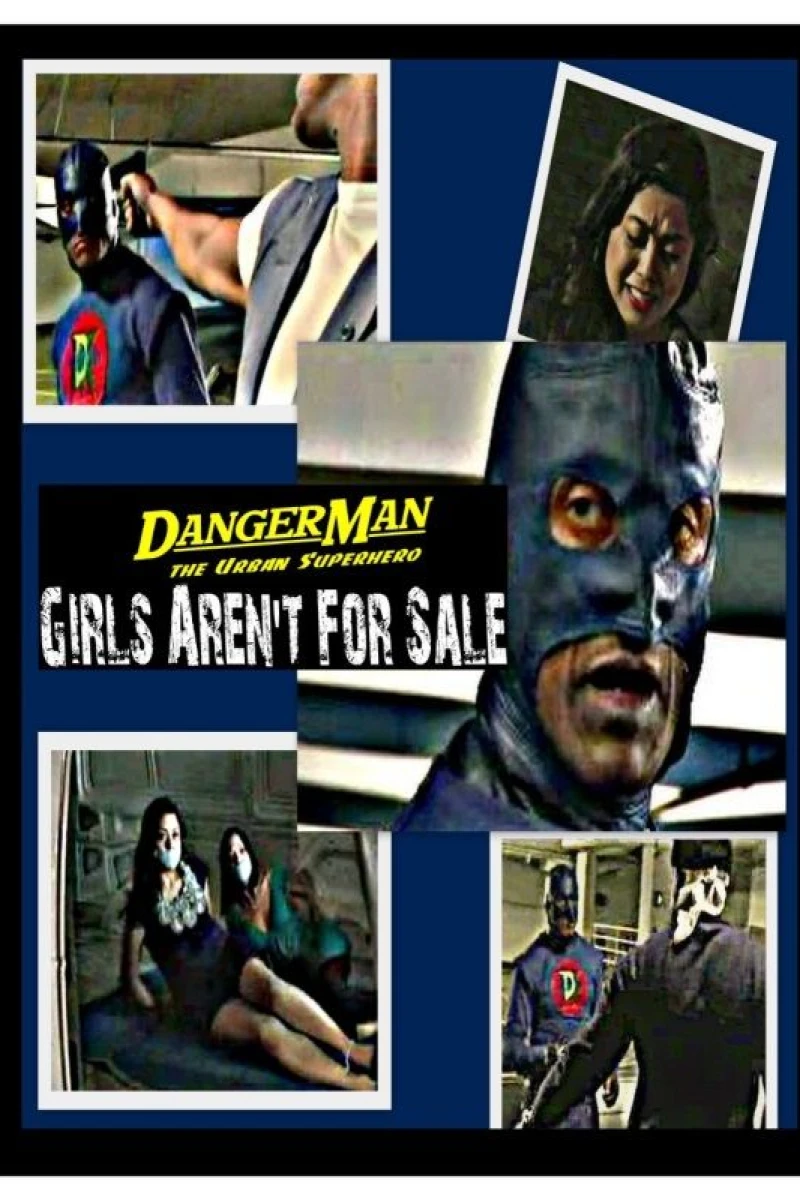 DangerMan the Urban Superhero, Girls Aren't for Sale Plakat