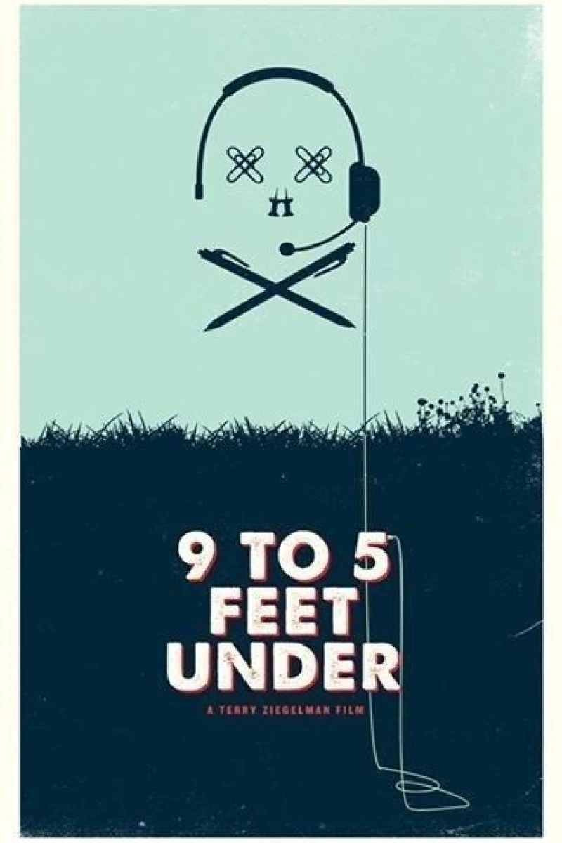 9 to 5 Feet Under Plakat