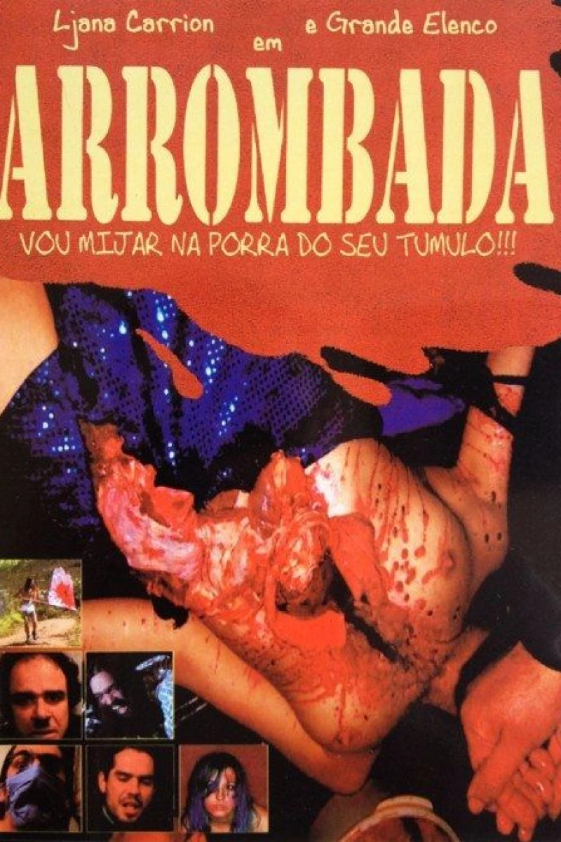 Arrombada - Vou Mijar na Porra do Seu Túmulo Plakat