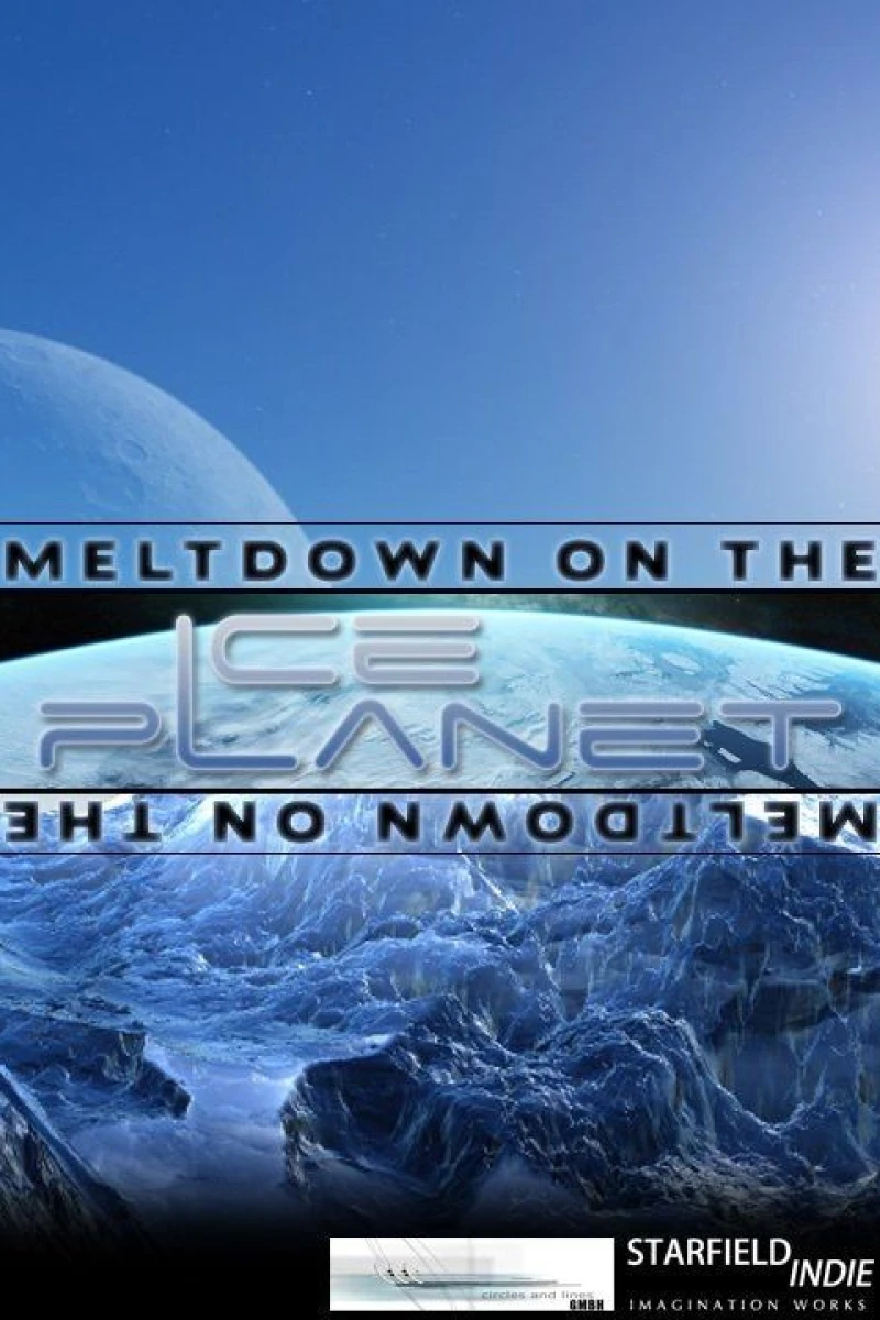 Meltdown on the Ice Planet Plakat