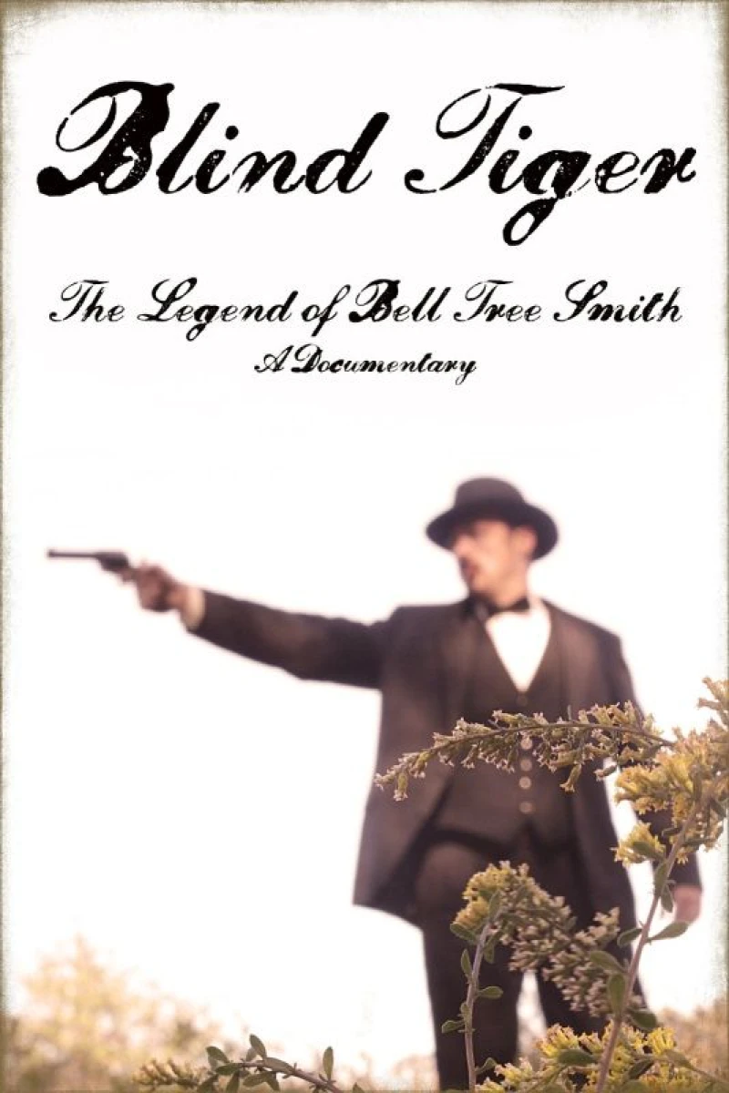 Blind Tiger: The Legend of Bell Tree Smith Plakat