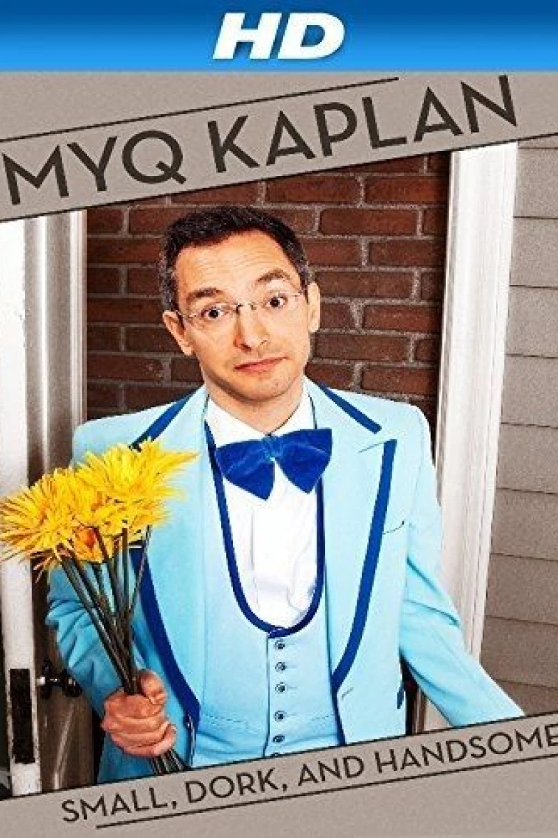 Myq Kaplan: Small, Dork and Handsome Plakat