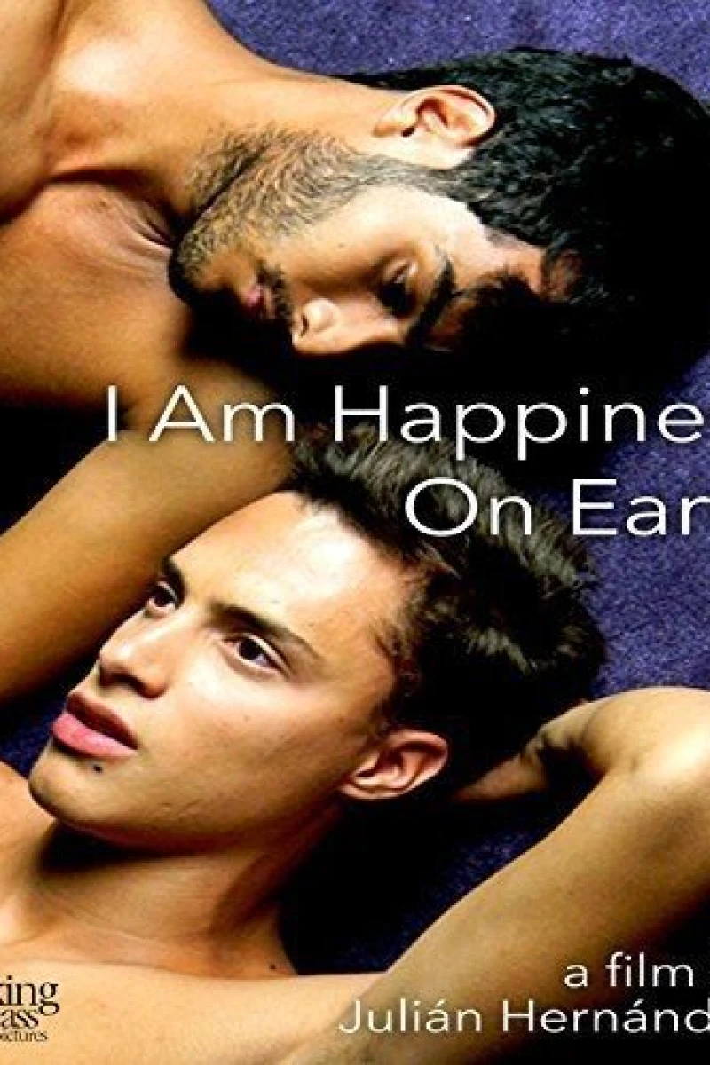 I Am Happiness on Earth Plakat